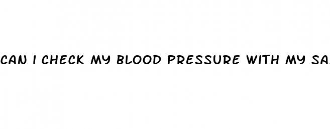 can i check my blood pressure with my samsung phone