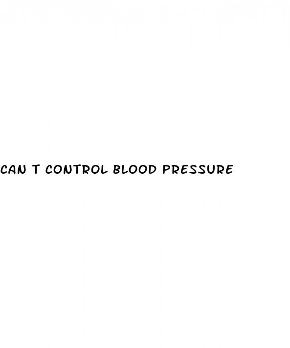 can t control blood pressure