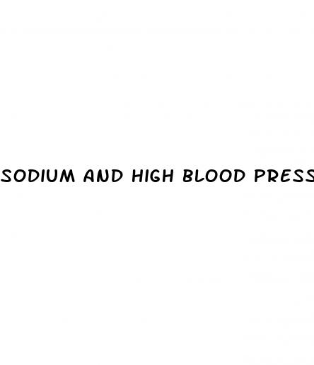 sodium and high blood pressure