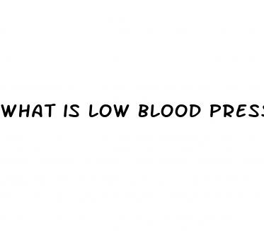 what is low blood pressure