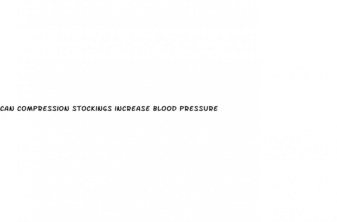 can compression stockings increase blood pressure