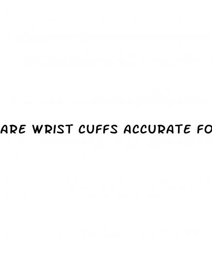 are wrist cuffs accurate for blood pressure