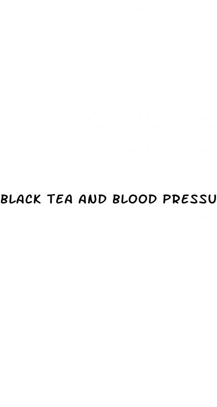 black tea and blood pressure
