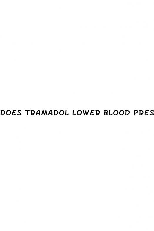 does tramadol lower blood pressure