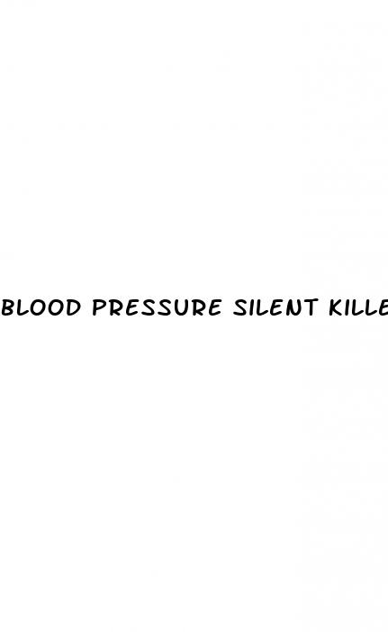 blood pressure silent killer
