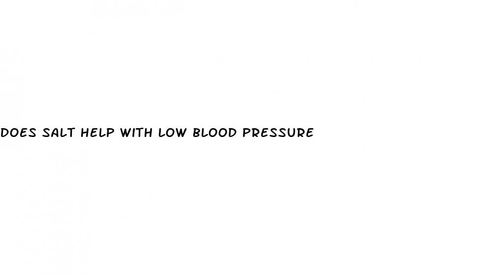 does salt help with low blood pressure