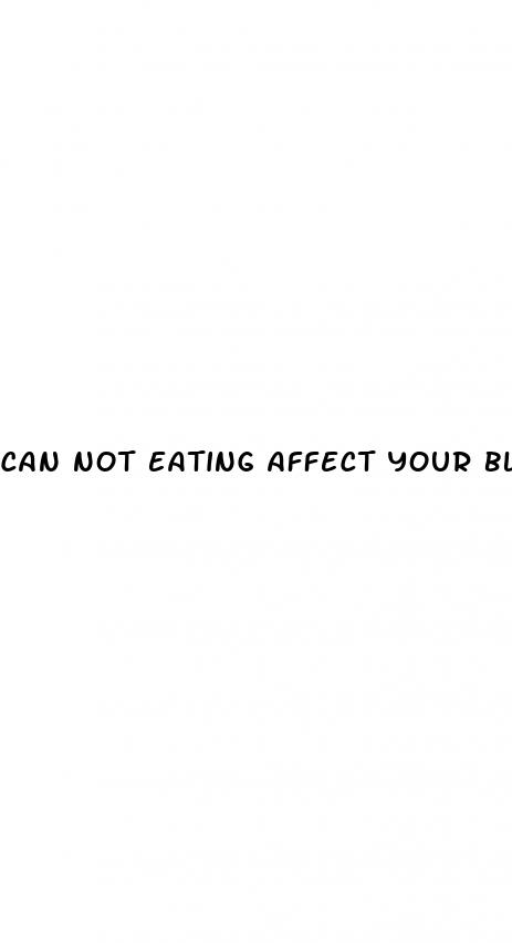 can not eating affect your blood pressure