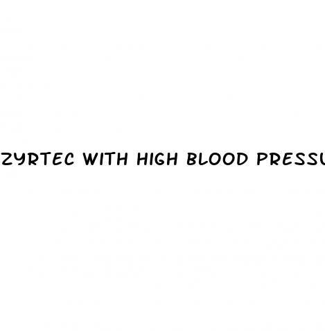 zyrtec with high blood pressure