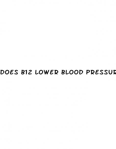 does b12 lower blood pressure