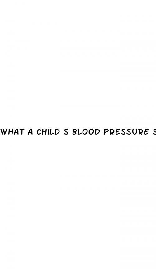 what a child s blood pressure should be