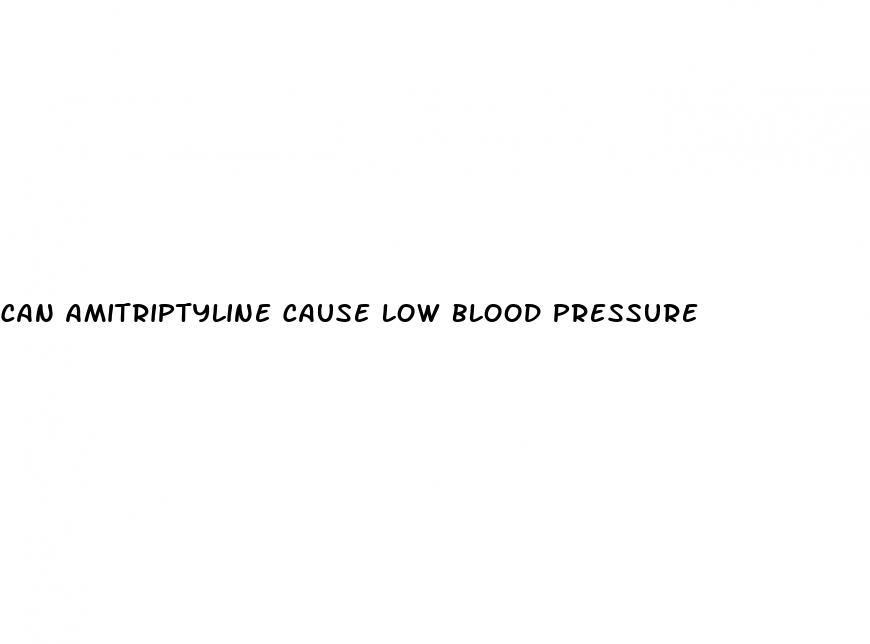 can amitriptyline cause low blood pressure