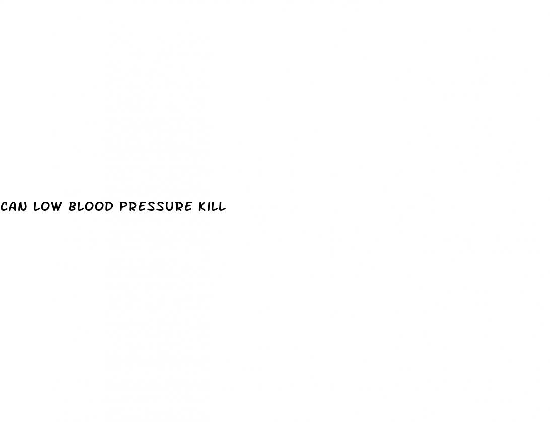 can low blood pressure kill