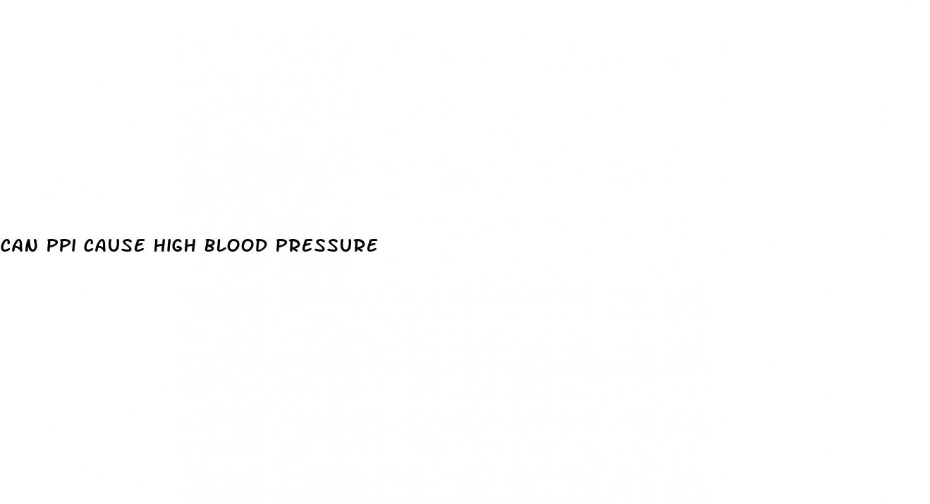 can ppi cause high blood pressure