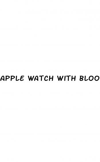 apple watch with blood pressure monitor