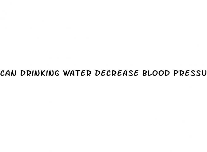 can drinking water decrease blood pressure