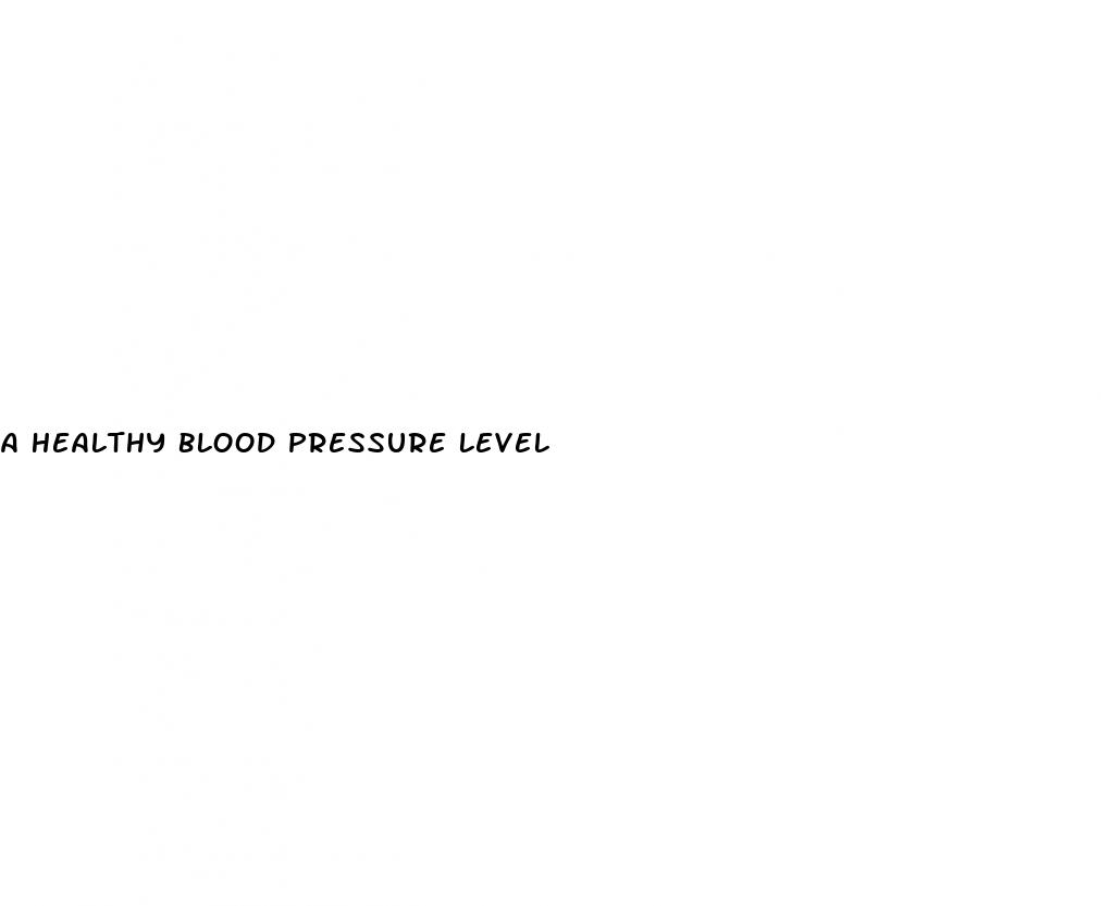a healthy blood pressure level