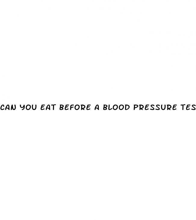 can you eat before a blood pressure test
