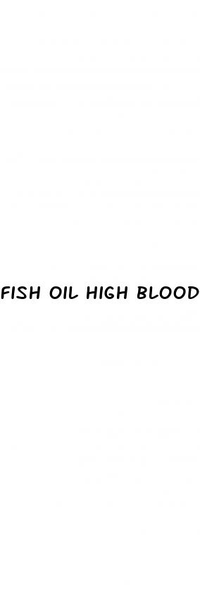 fish oil high blood pressure