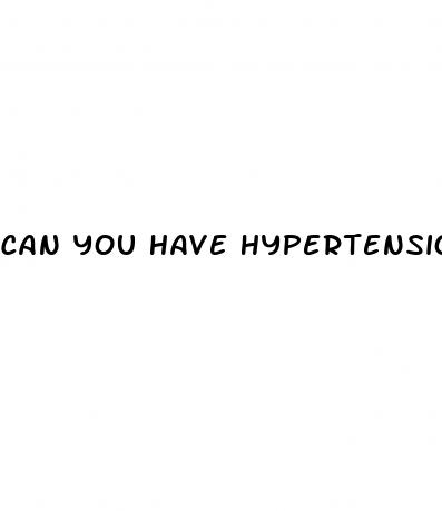 can you have hypertension without high blood pressure