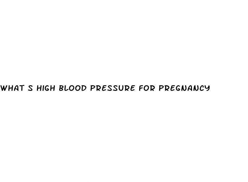 what s high blood pressure for pregnancy