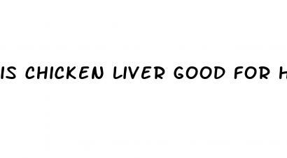 is chicken liver good for high blood pressure