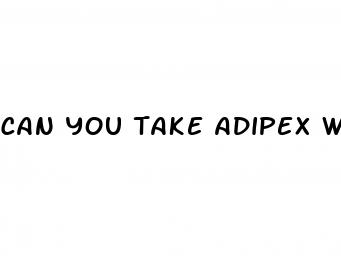 can you take adipex with blood pressure medicine
