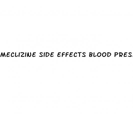 meclizine side effects blood pressure