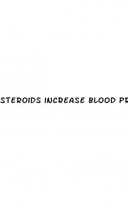 steroids increase blood pressure