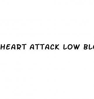 heart attack low blood pressure