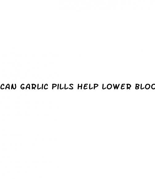 can garlic pills help lower blood pressure