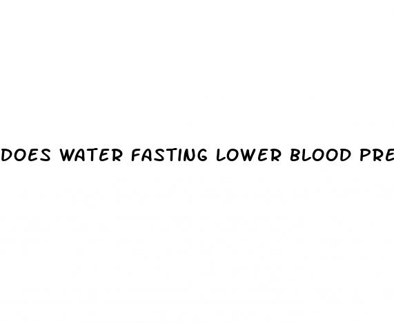 does water fasting lower blood pressure