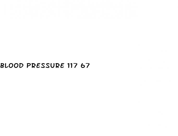 blood pressure 117 67