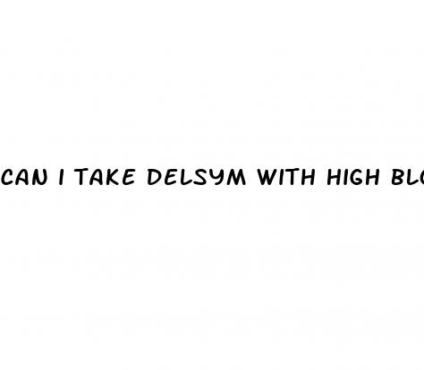 can i take delsym with high blood pressure