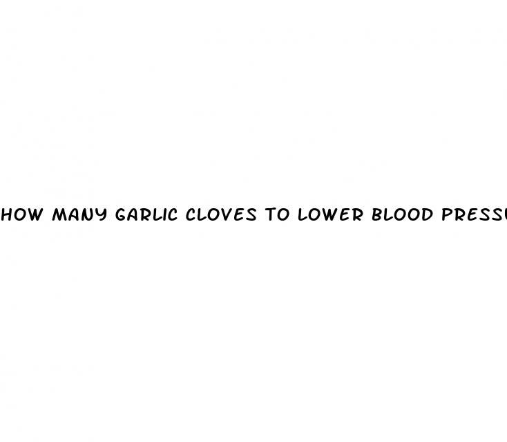 how many garlic cloves to lower blood pressure