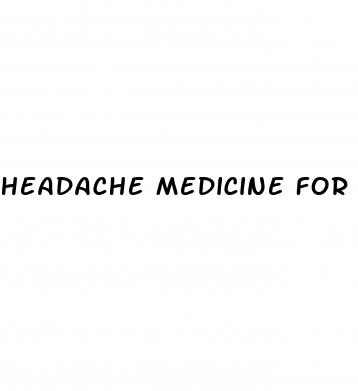headache medicine for high blood pressure