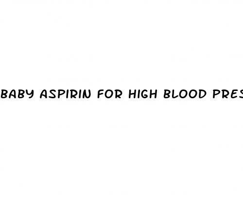 baby aspirin for high blood pressure