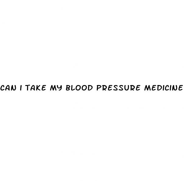 can i take my blood pressure medicine every other day