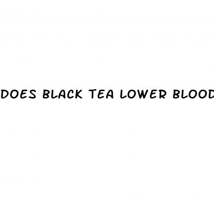 does black tea lower blood pressure