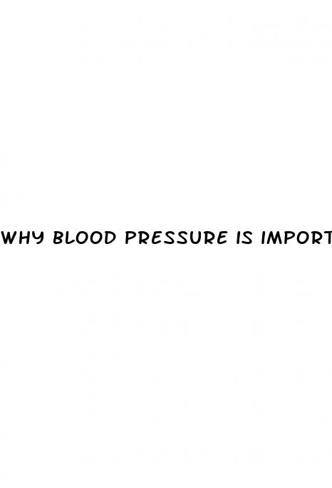 why blood pressure is important