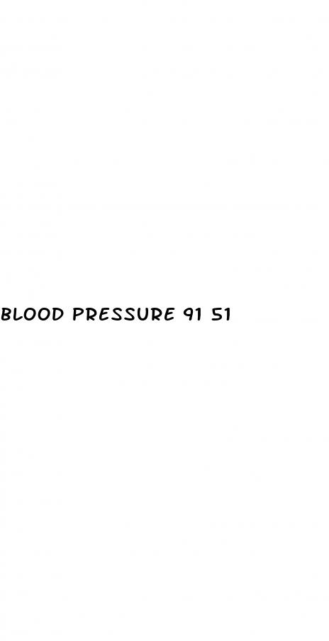 blood pressure 91 51