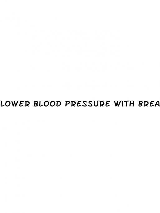 lower blood pressure with breathing
