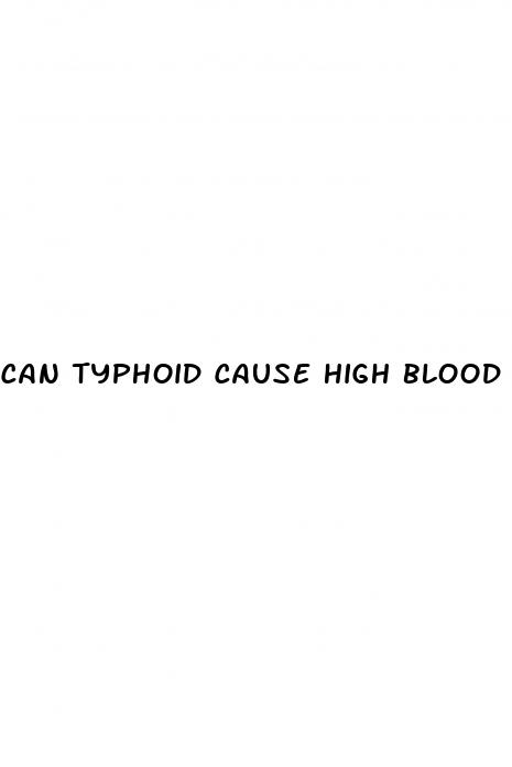can typhoid cause high blood pressure