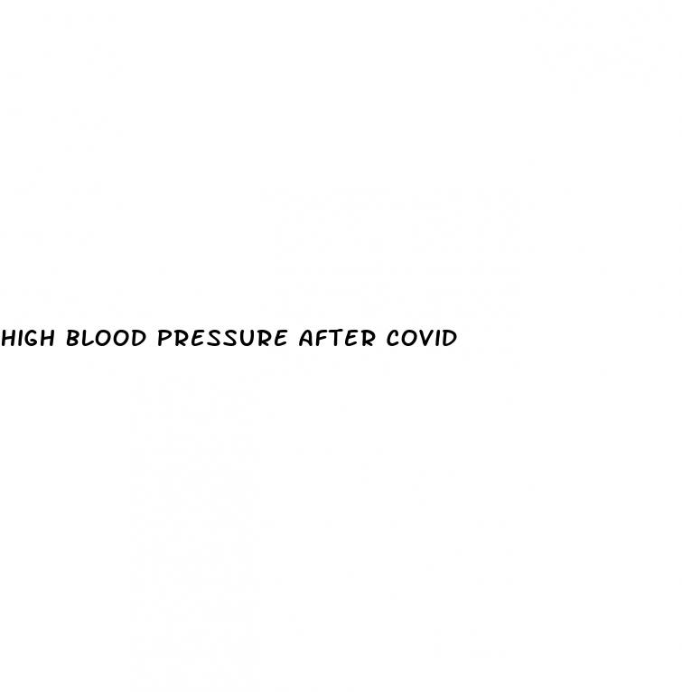 high blood pressure after covid