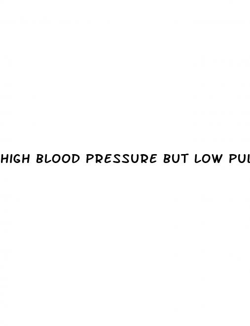 high blood pressure but low pulse