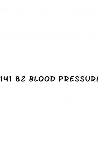 141 82 blood pressure