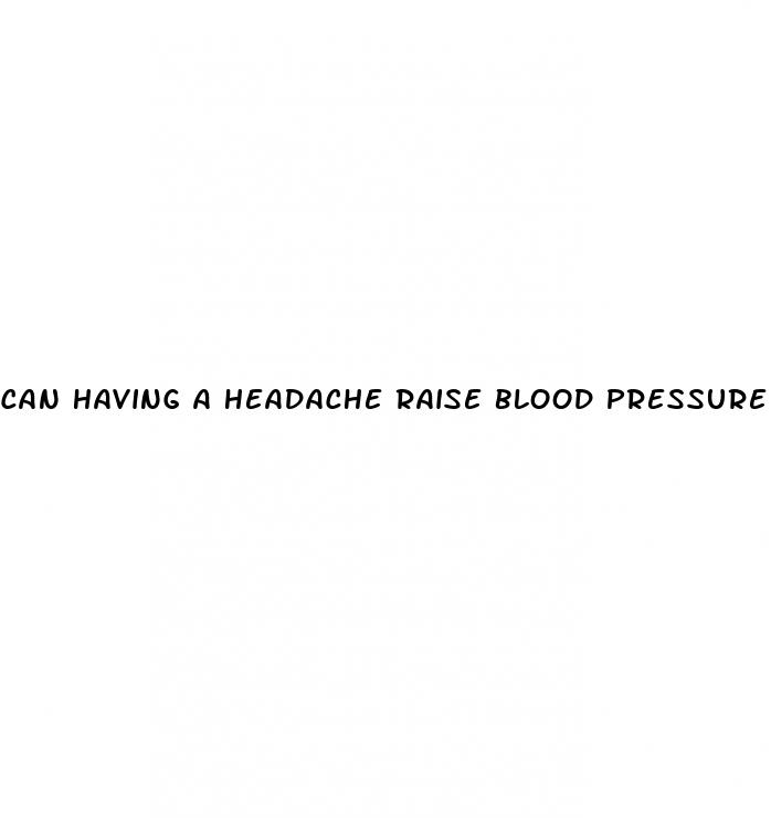 can having a headache raise blood pressure