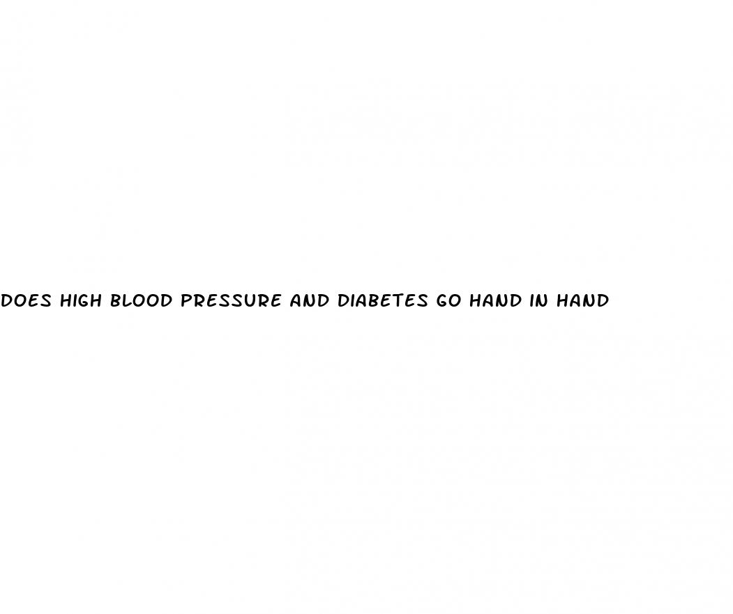 does high blood pressure and diabetes go hand in hand