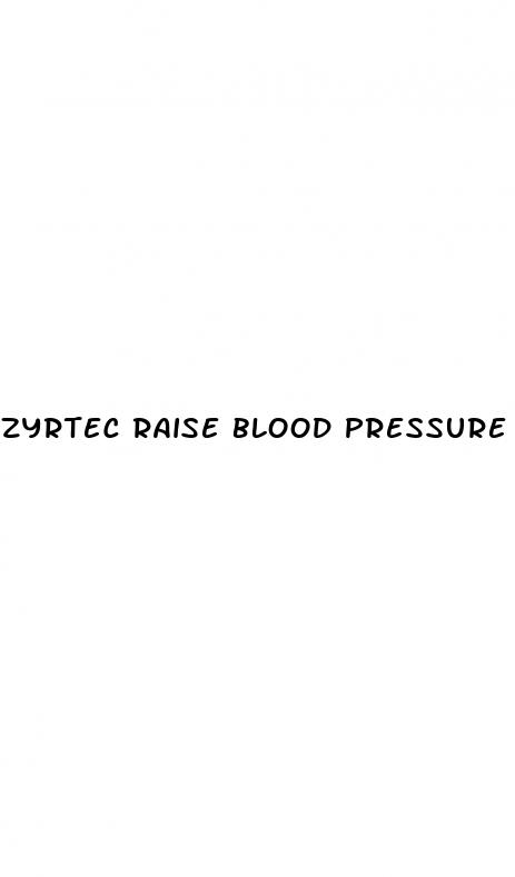 zyrtec raise blood pressure