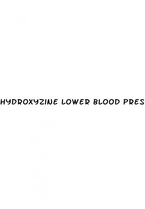 hydroxyzine lower blood pressure