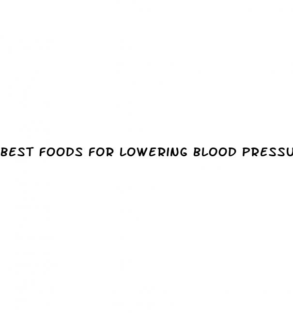 best foods for lowering blood pressure